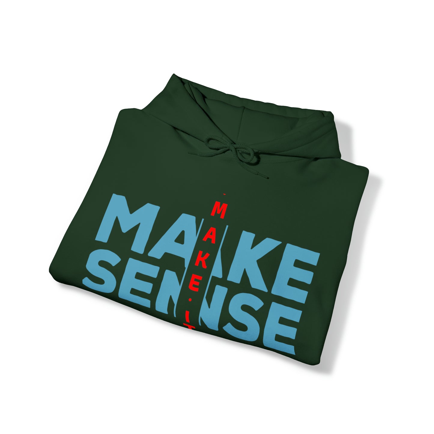 Make Sense - Unisex Heavy Blend™ Hooded Sweatshirt