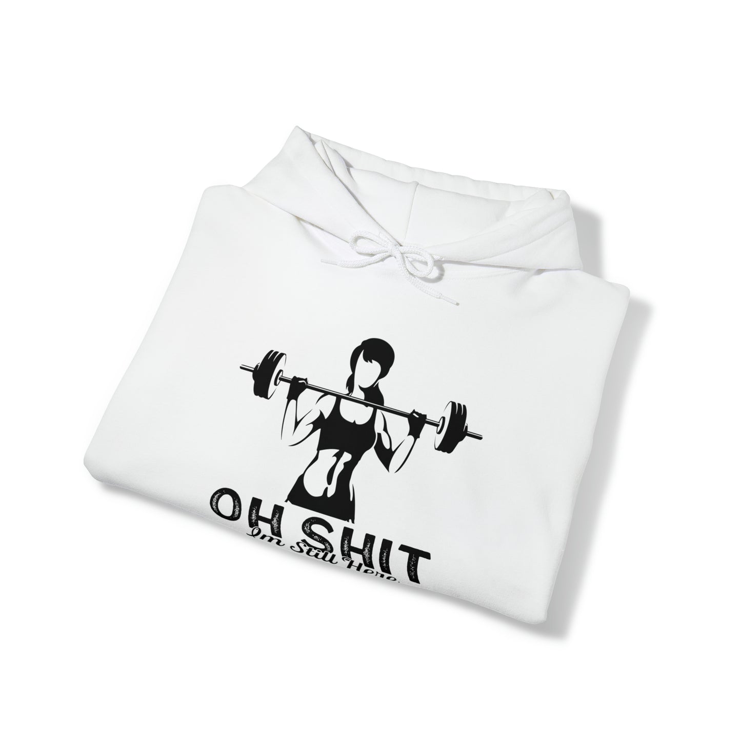 Oh shit, I am still here - Unisex Heavy Blend™ Hooded Sweatshirt
