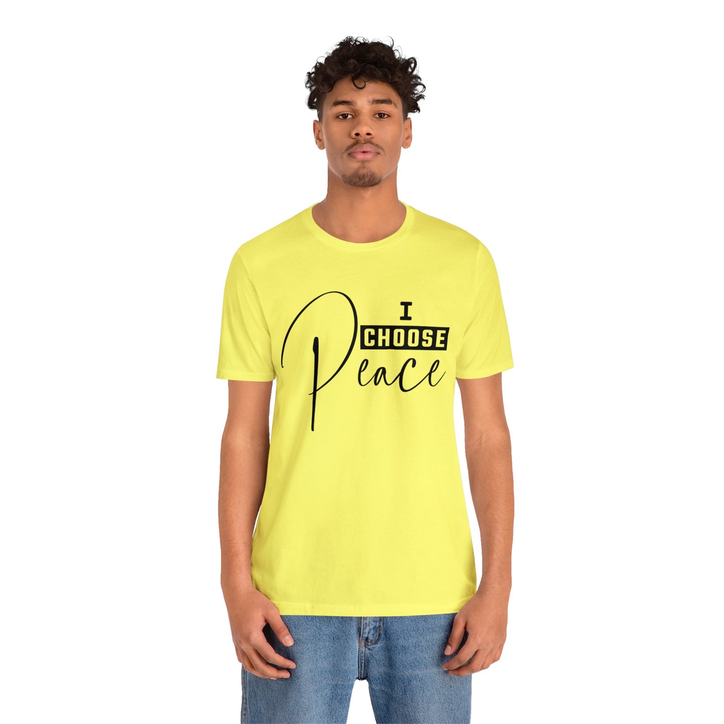 I Choose Peace - Unisex Jersey Short Sleeve Tee