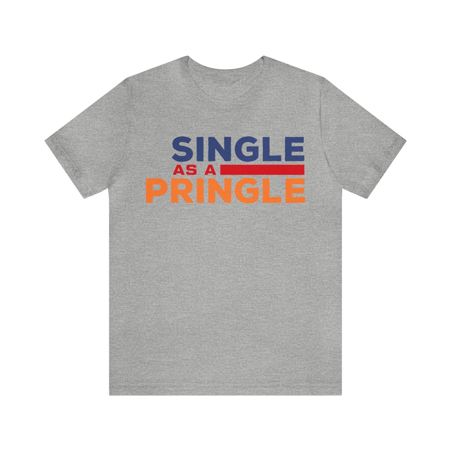 Single as a Pringle - Unisex Jersey Short Sleeve Tee