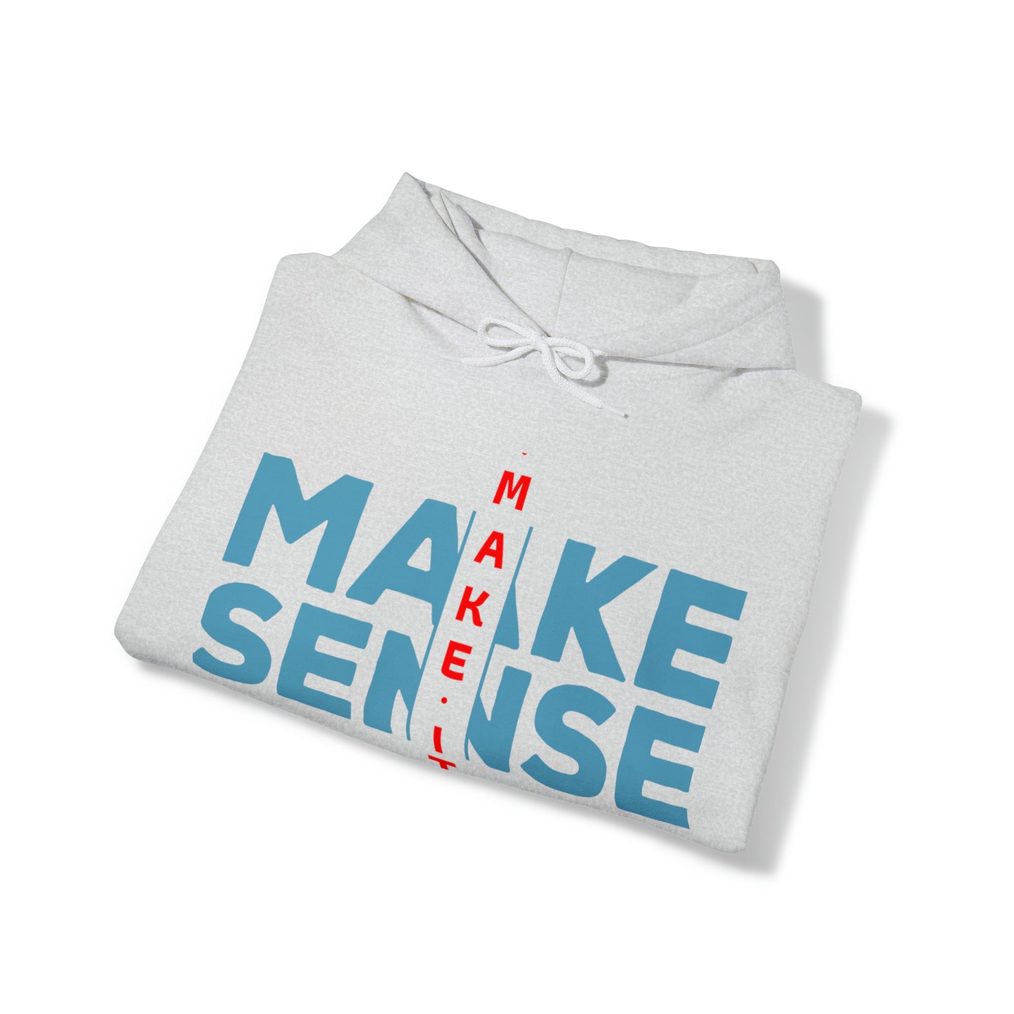Make Sense - Unisex Heavy Blend™ Hooded Sweatshirt