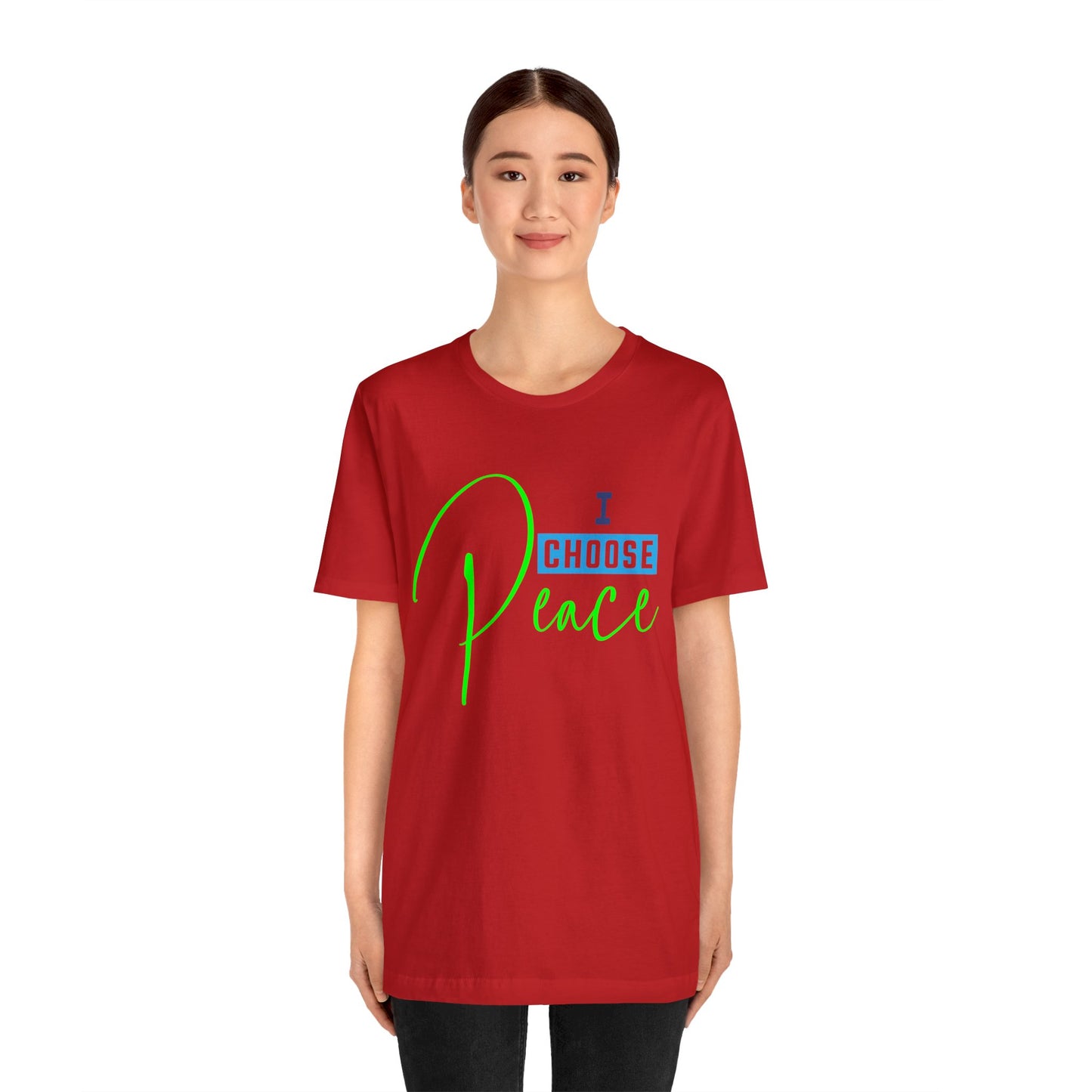 I choose peace - Unisex Jersey Short Sleeve Tee