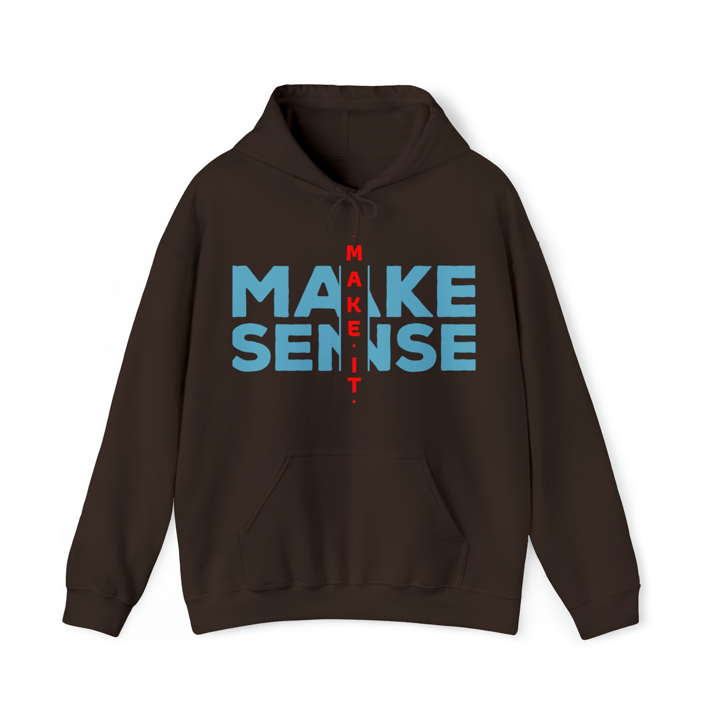 Make Sense - Unisex Heavy Blend™ Hooded Sweatshirt