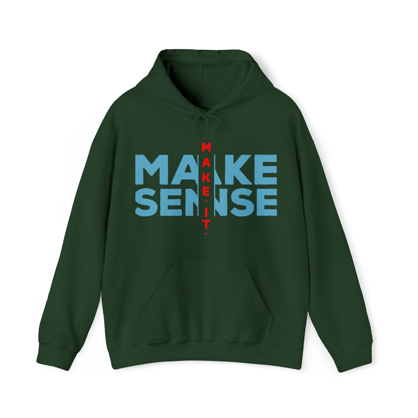 Make Sense - Unisex Heavy Blend™ Hooded Sweatshirt