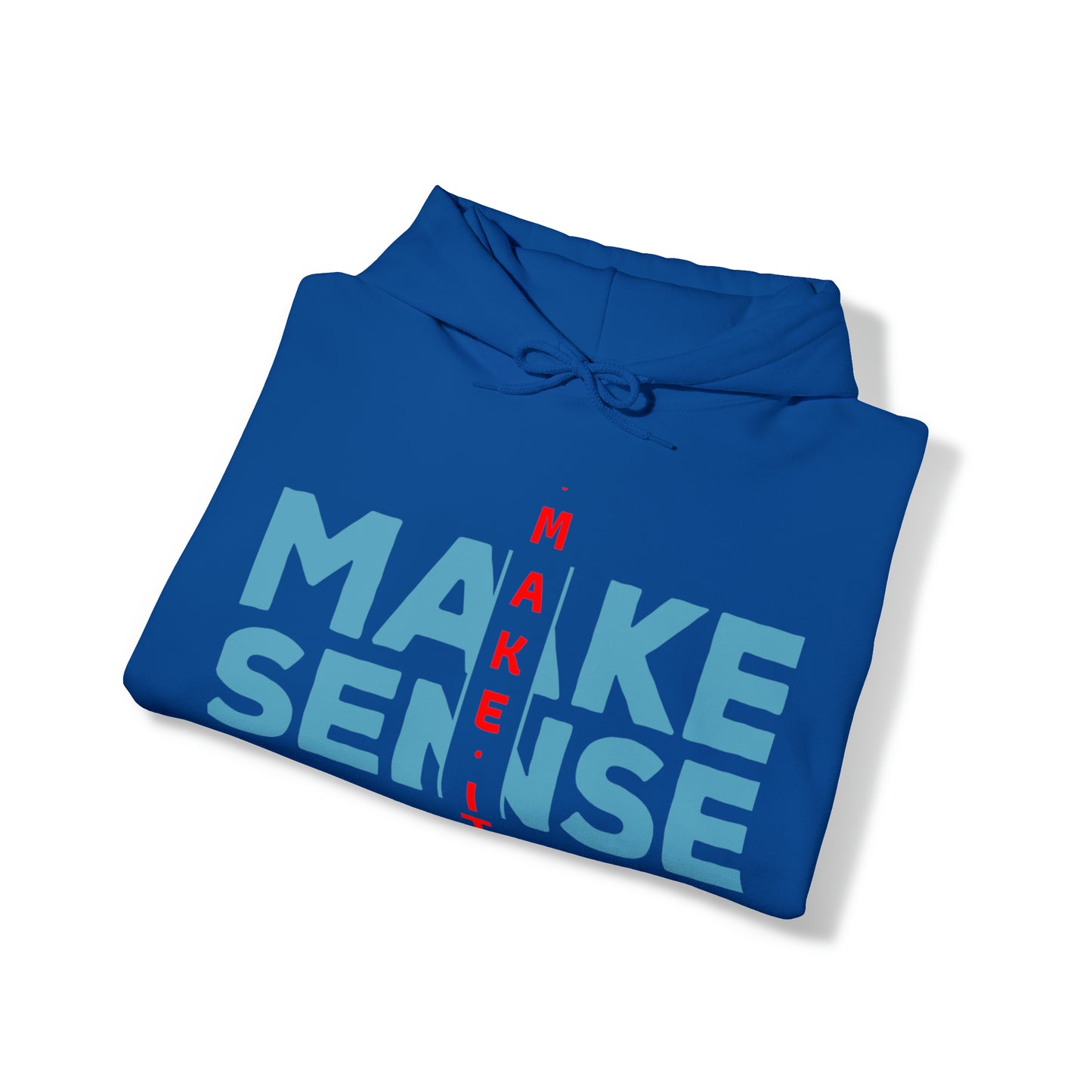 Make Sense - Unisex Heavy Blend™ Hooded Sweatshirt