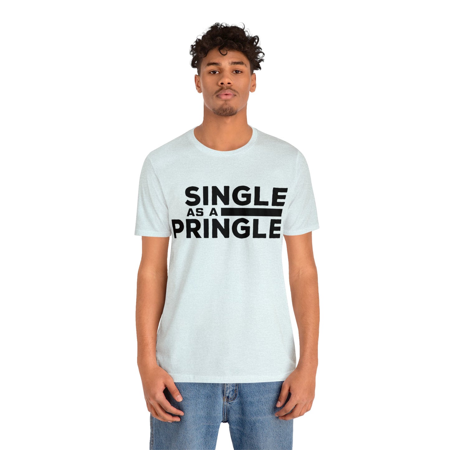 Single as a Pringle - Unisex Jersey Short Sleeve Tee