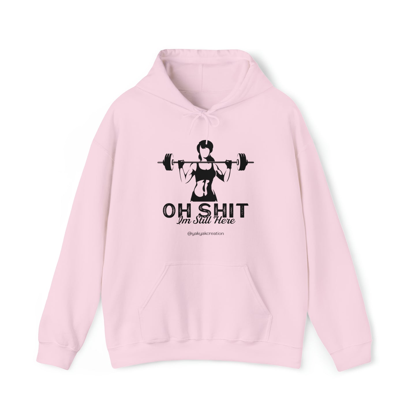 Oh shit, I am still here - Unisex Heavy Blend™ Hooded Sweatshirt
