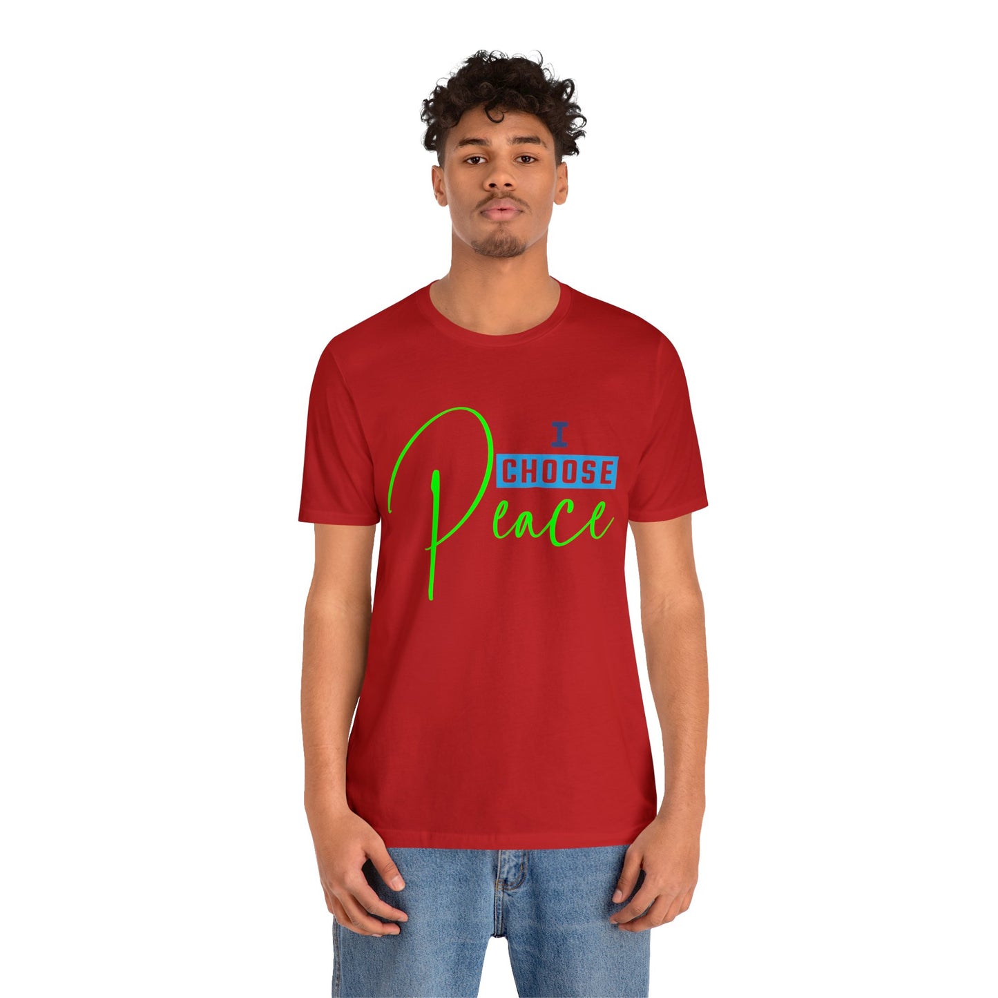 I choose peace - Unisex Jersey Short Sleeve Tee