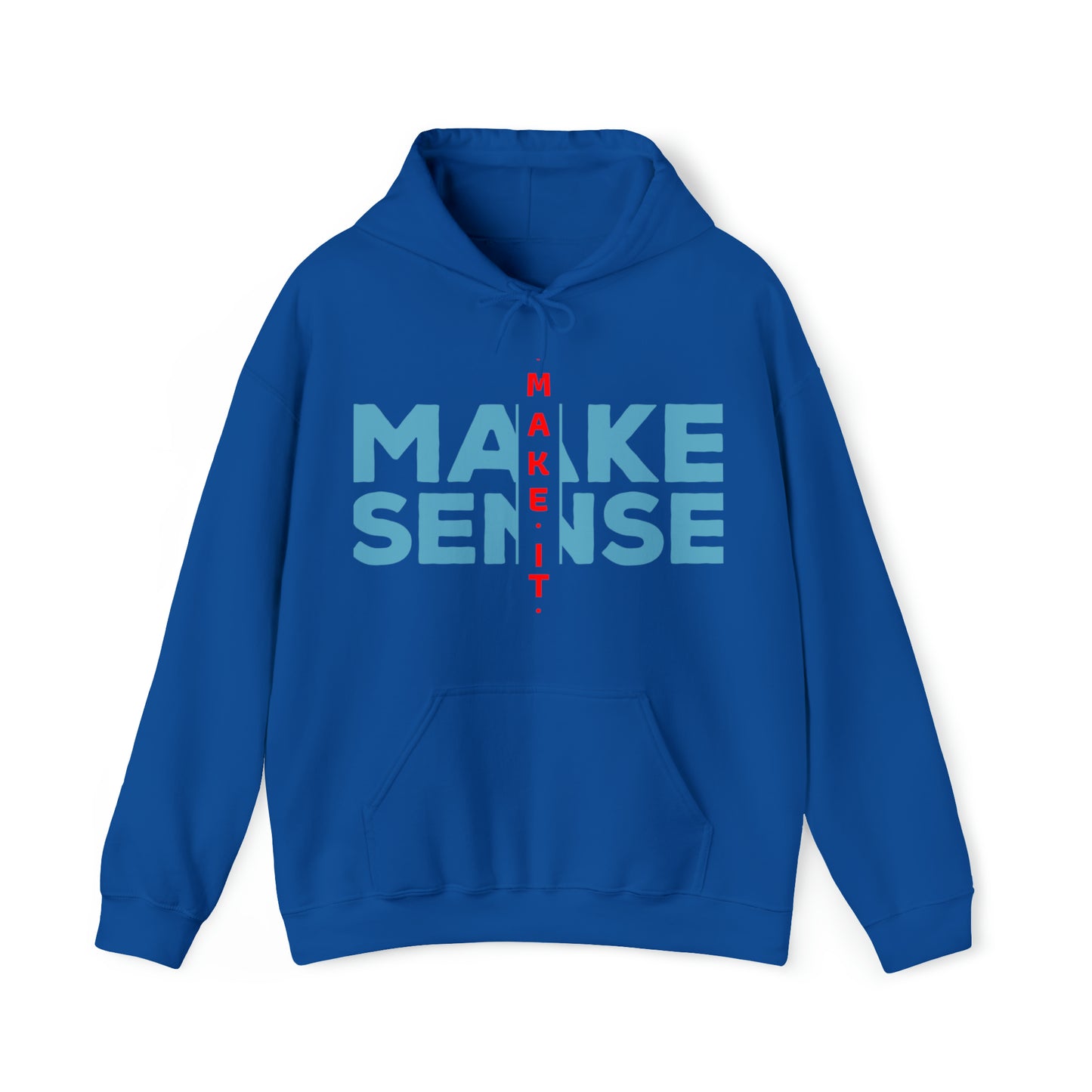 Make Sense - Unisex Heavy Blend™ Hooded Sweatshirt