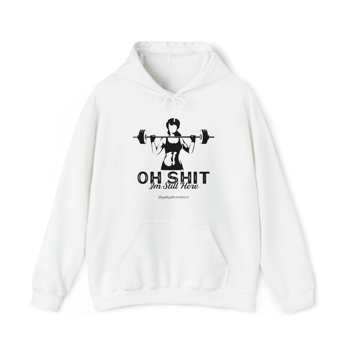 Oh shit, I am still here - Unisex Heavy Blend™ Hooded Sweatshirt