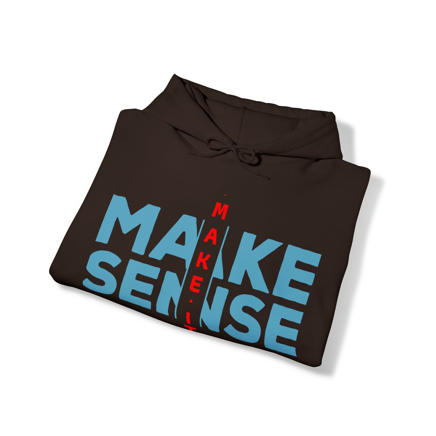 Make Sense - Unisex Heavy Blend™ Hooded Sweatshirt