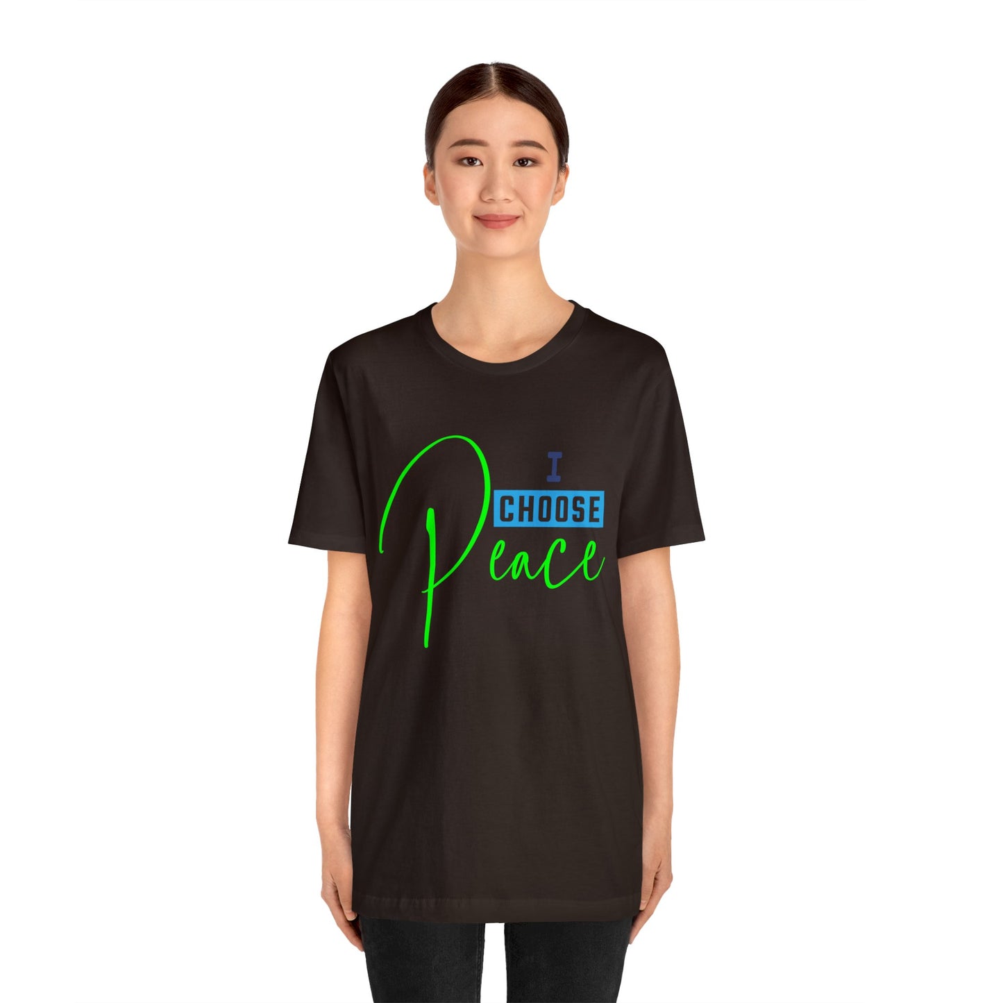 I choose peace - Unisex Jersey Short Sleeve Tee