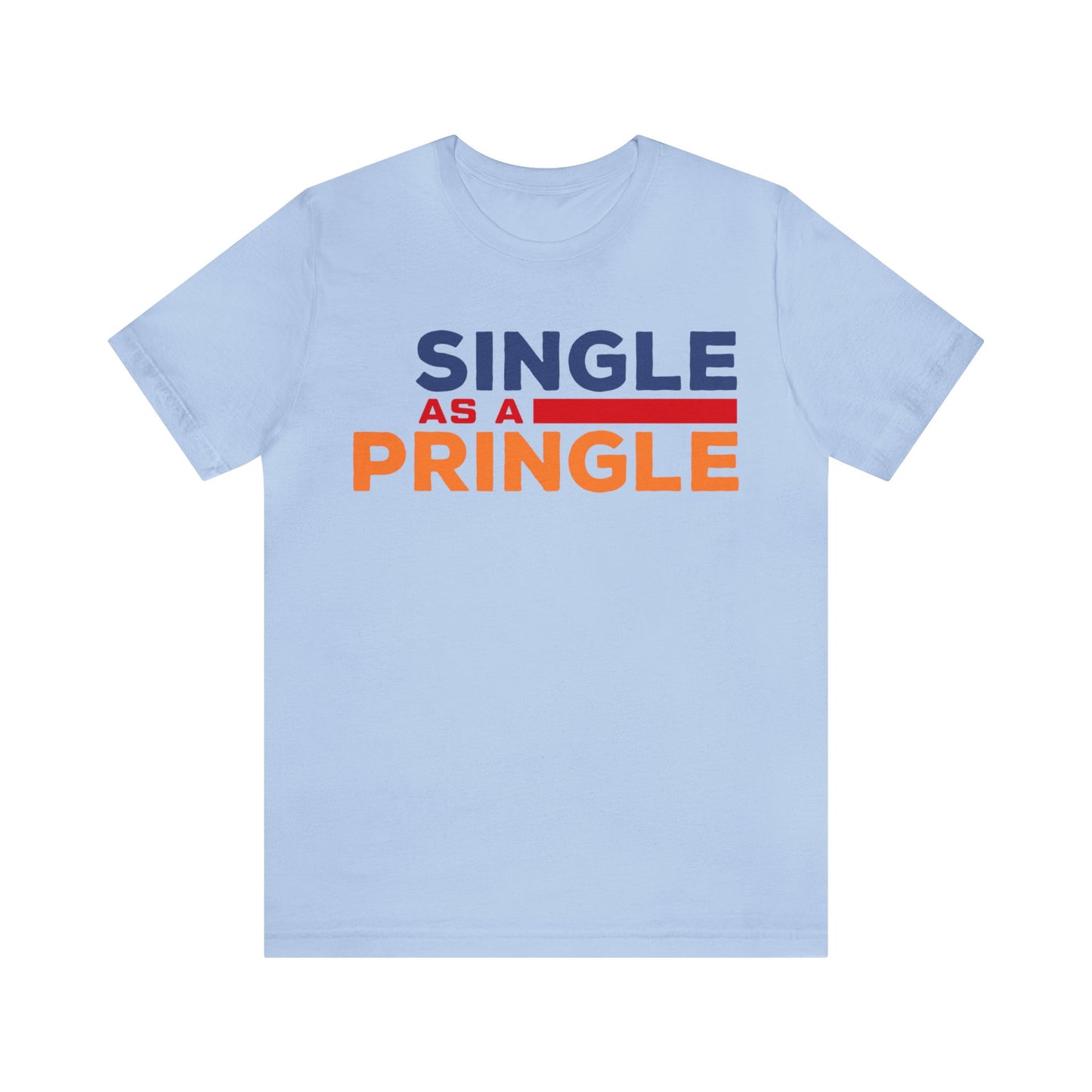 Single as a Pringle - Unisex Jersey Short Sleeve Tee