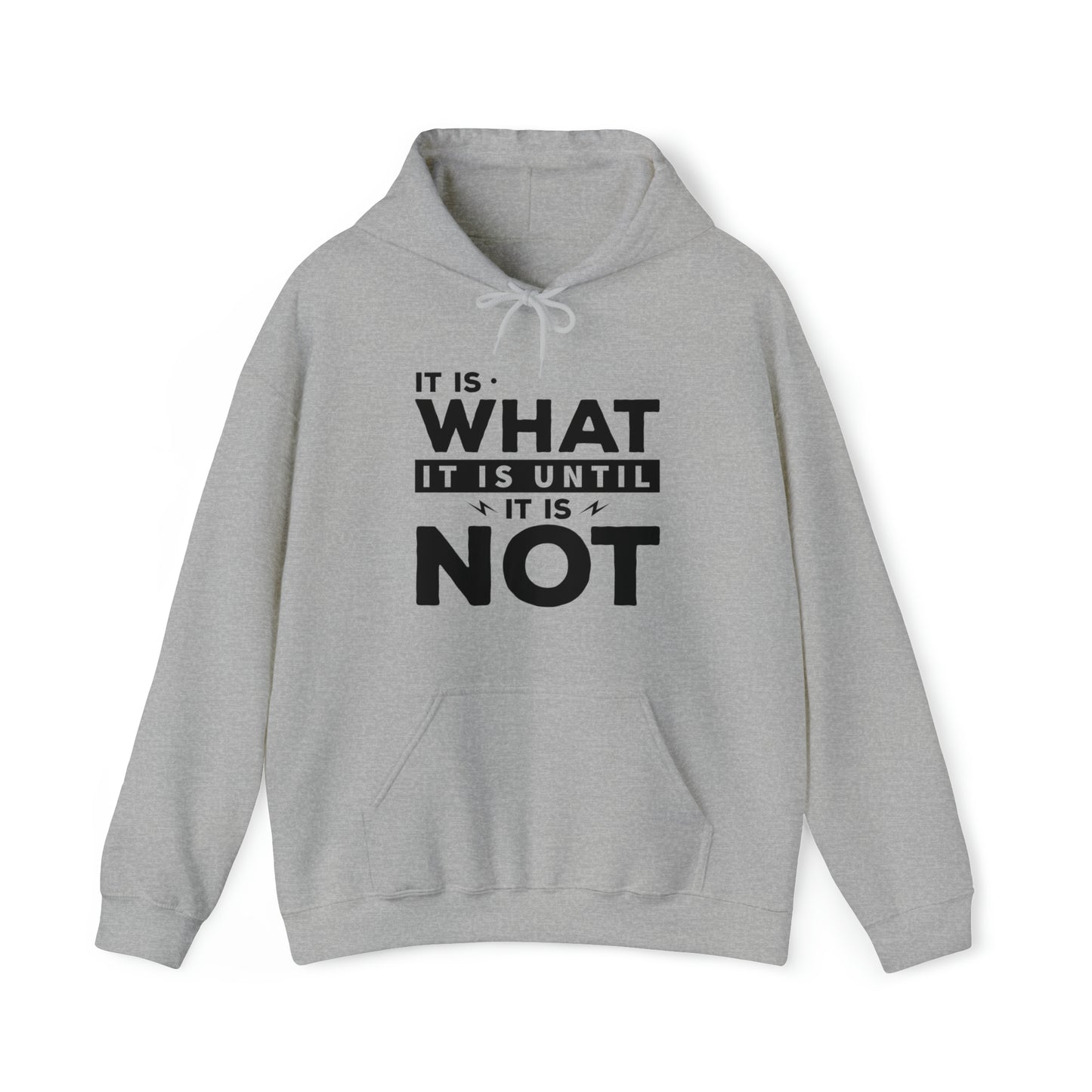 It is what it is - Unisex Heavy Blend™ Hooded Sweatshirt