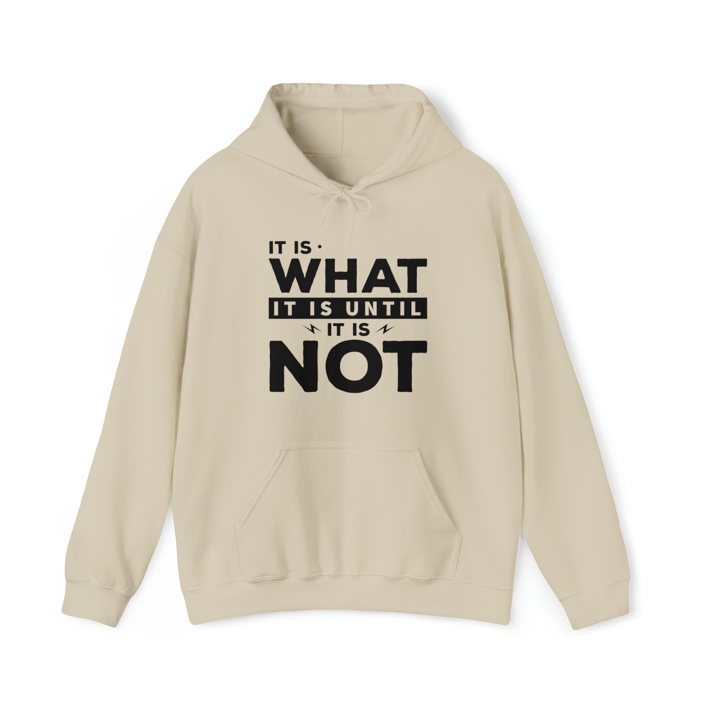 It is what it is - Unisex Heavy Blend™ Hooded Sweatshirt