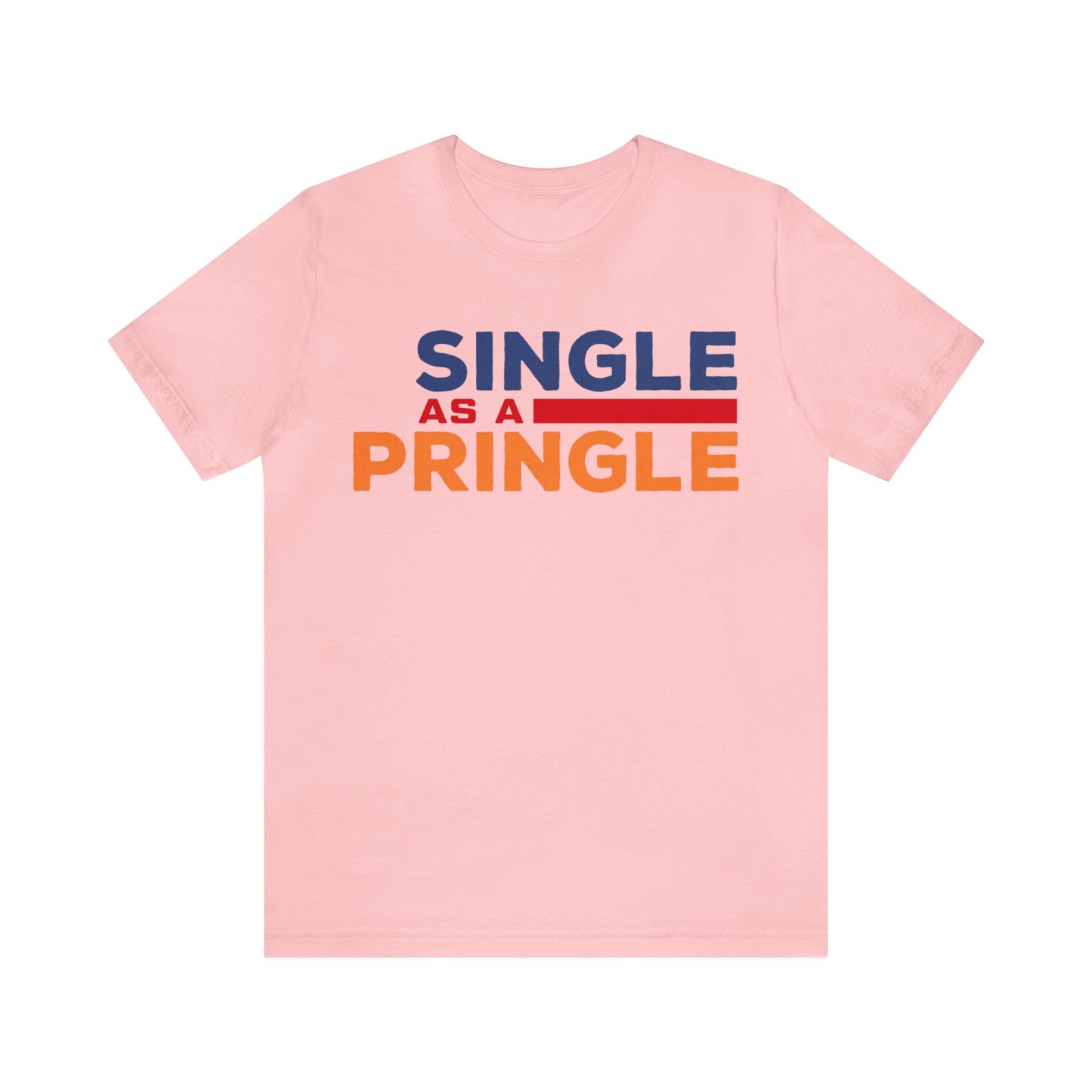 Single as a Pringle - Unisex Jersey Short Sleeve Tee