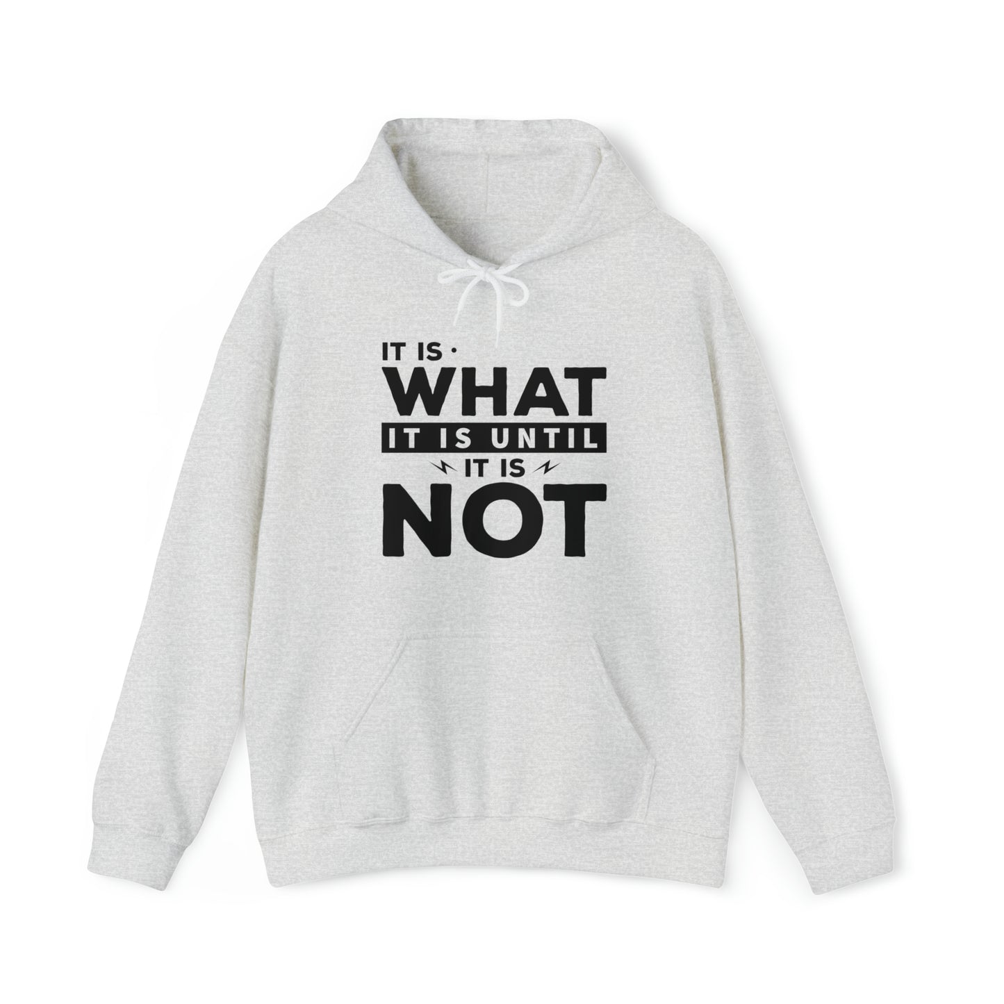 It is what it is - Unisex Heavy Blend™ Hooded Sweatshirt