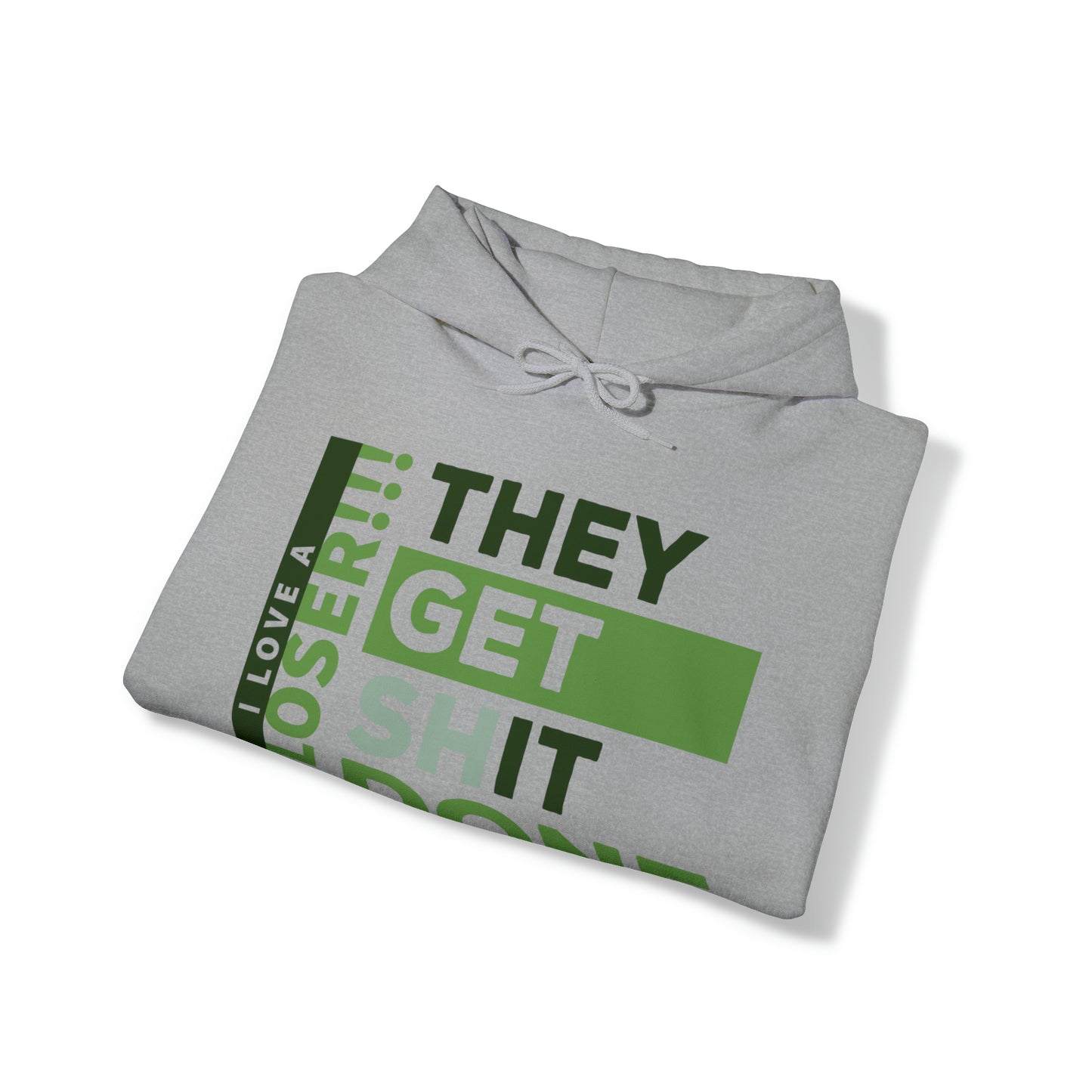 They get shit done - Unisex Heavy Blend™ Hooded Sweatshirt