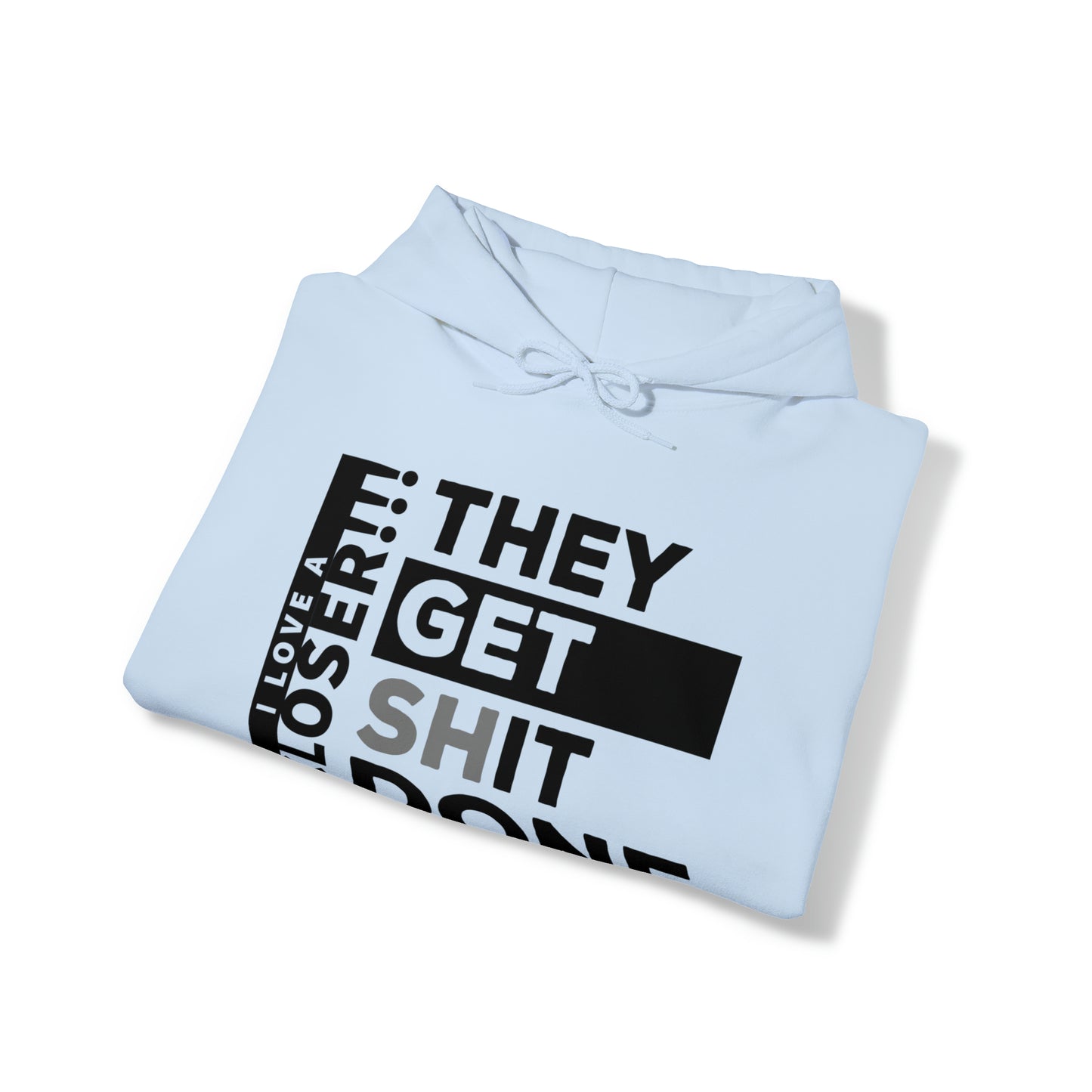 The get shit done - Unisex Heavy Blend™ Hooded Sweatshirt