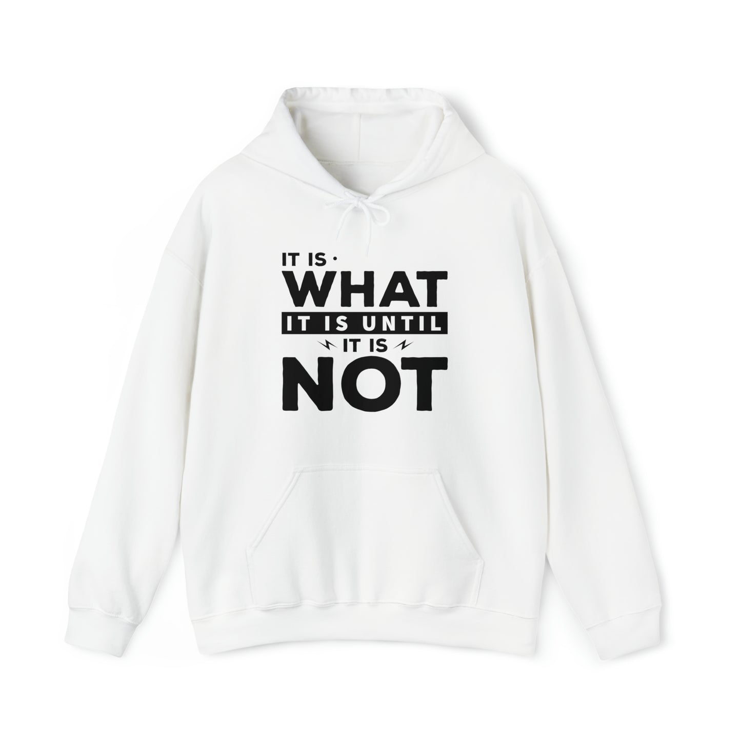 It is what it is - Unisex Heavy Blend™ Hooded Sweatshirt