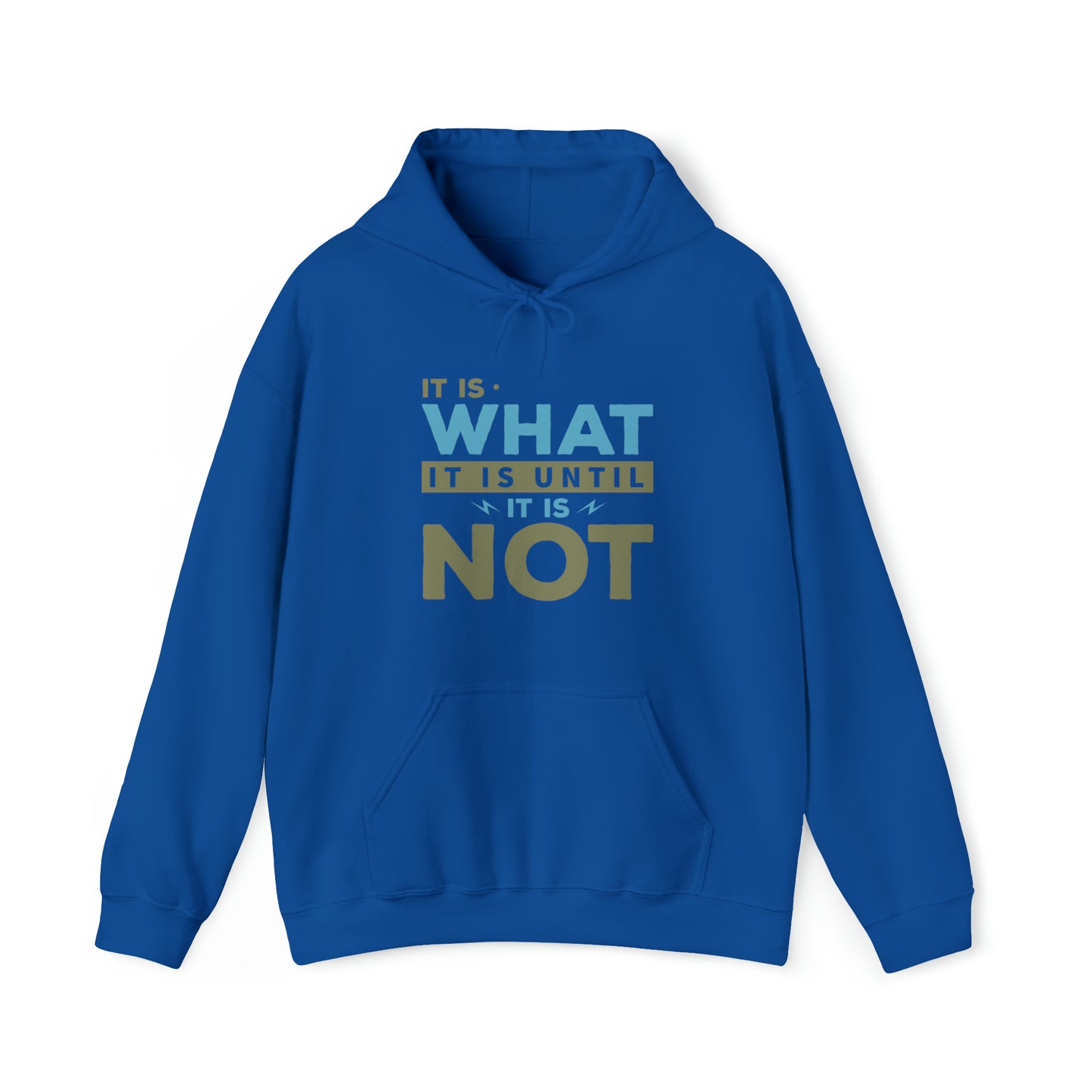 It is what it is - Unisex Heavy Blend™ Hooded Sweatshirt